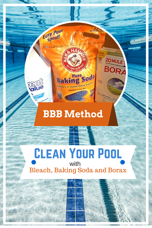 How to Clean Your Swimming Pool with the BBB Method using Grocery Store Products